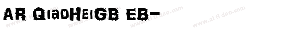 AR QiaoHeiGB EB字体转换